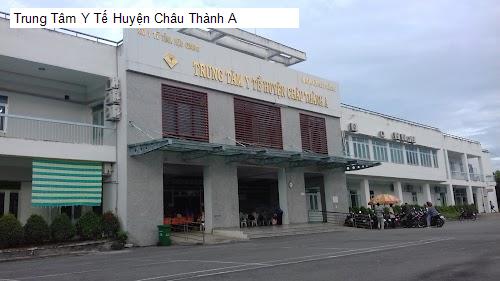 Hình ảnh Trung Tâm Y Tế Huyện Châu Thành A